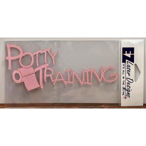 Potty Training Paper Die Cut By EZ Laser Designs Acid-Free Archival Safe